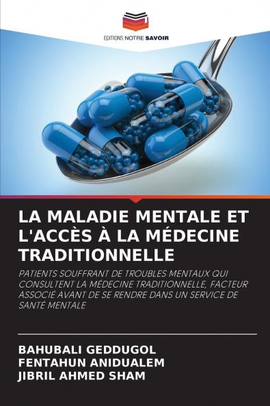 LA MALADIE MENTALE ET L'ACCÈS À LA MÉDECINE TRADITIONNELLE
