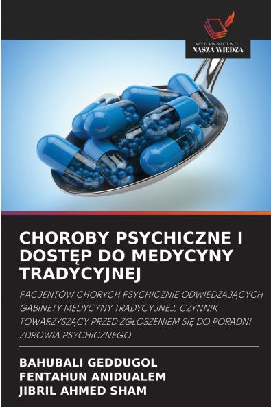 CHOROBY PSYCHICZNE I DOSTĘP DO MEDYCYNY TRADYCYJNEJ