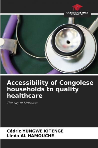 Accessibility of Congolese households to quality healthcare