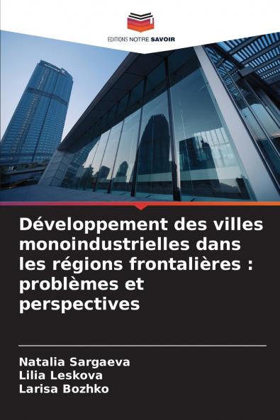Développement des villes monoindustrielles dans les régions frontalières