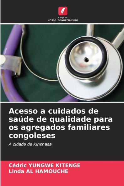 Acesso a cuidados de saúde de qualidade para os agregados familiares congoleses