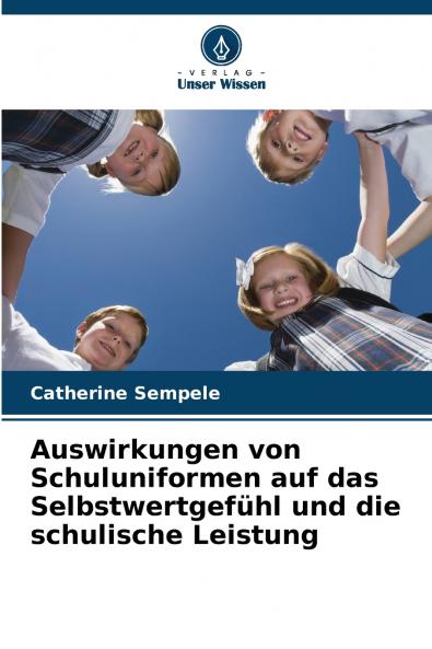 Auswirkungen von Schuluniformen auf das Selbstwertgefühl und die schulische Leistung