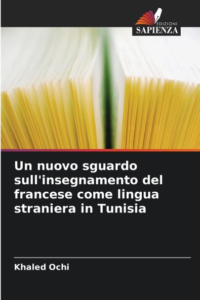 Un nuovo sguardo sull'insegnamento del francese come lingua straniera in Tunisia