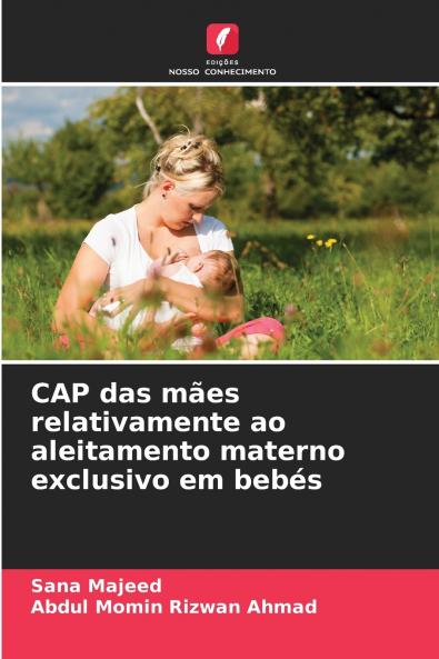CAP das mães relativamente ao aleitamento materno exclusivo em bebés