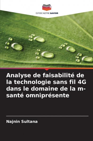 Analyse de faisabilité de la technologie sans fil 4G dans le domaine de la m-santé omniprésente