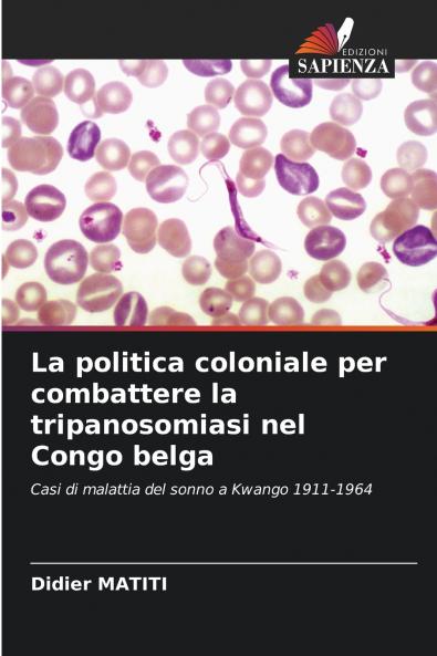 La politica coloniale per combattere la tripanosomiasi nel Congo belga