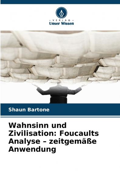 Wahnsinn und Zivilisation