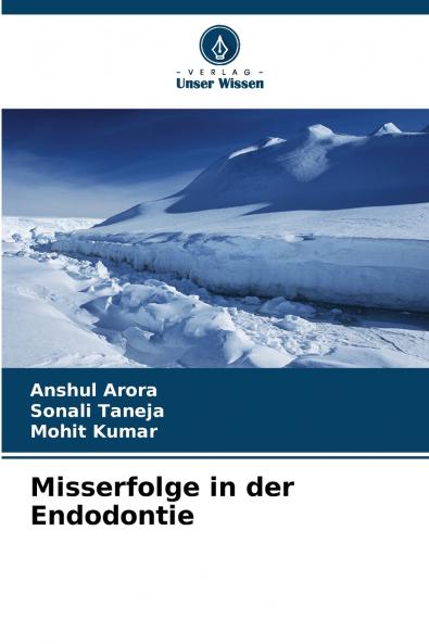 Misserfolge in der Endodontie