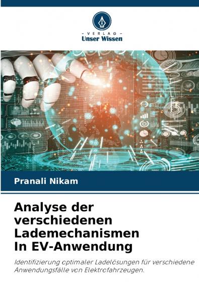 Analyse der verschiedenen Lademechanismen In EV-Anwendung