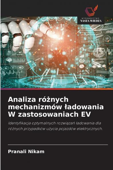 Analiza różnych mechanizmów ładowania W zastosowaniach EV