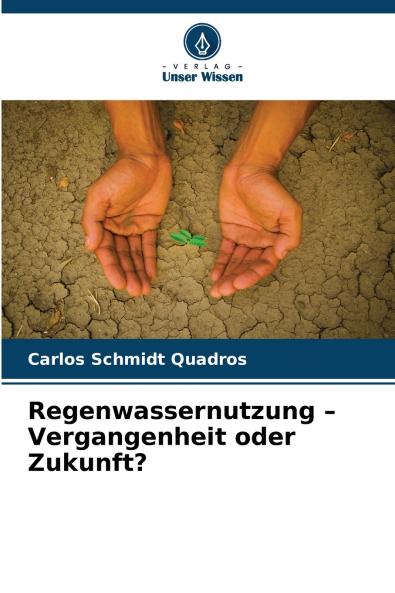 Regenwassernutzung - Vergangenheit oder Zukunft?