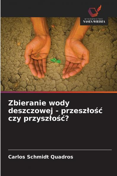 Zbieranie wody deszczowej - przeszłość czy przyszłość?