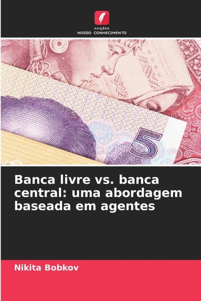 Banca livre vs. banca central