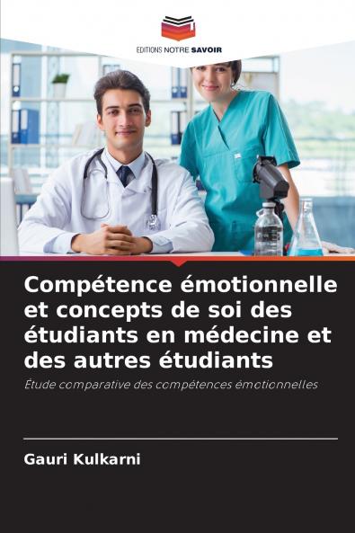 Compétence émotionnelle et concepts de soi des étudiants en médecine et des autres étudiants