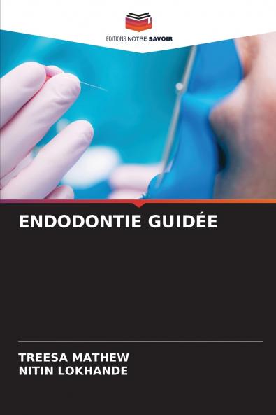 ENDODONTIE GUIDÉE