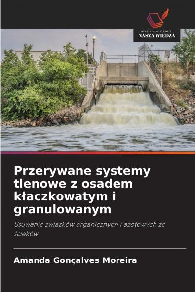 Przerywane systemy tlenowe z osadem kłaczkowatym i granulowanym