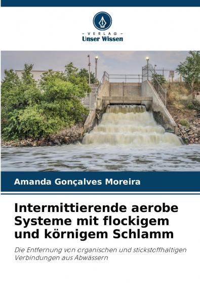 Intermittierende aerobe Systeme mit flockigem und körnigem Schlamm