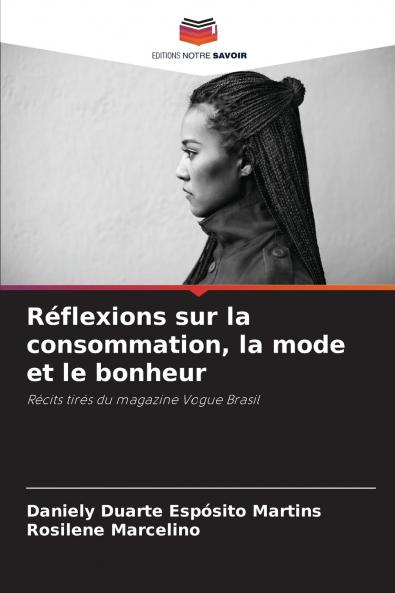 Réflexions sur la consommation la mode et le bonheur