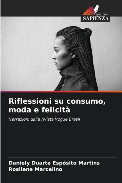 Riflessioni su consumo moda e felicità
