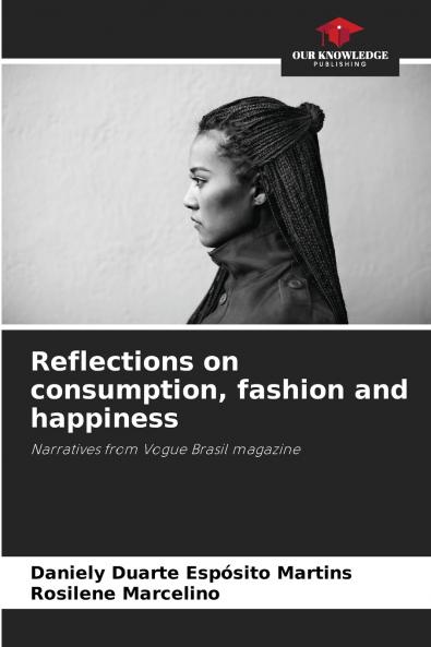 Reflections on consumption fashion and happiness