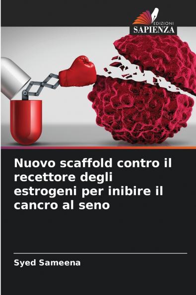 Nuovo scaffold contro il recettore degli estrogeni per inibire il cancro al seno