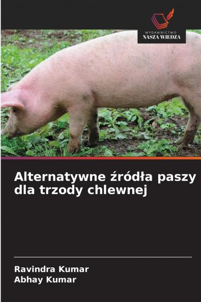 Alternatywne źródła paszy dla trzody chlewnej