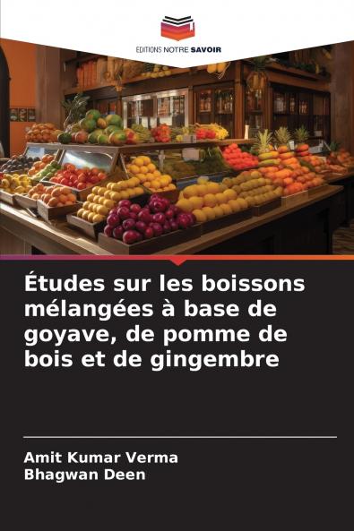 Études sur les boissons mélangées à base de goyave de pomme de bois et de gingembre
