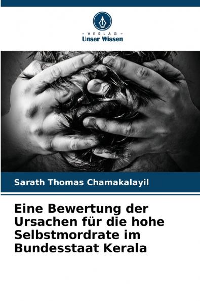 Eine Bewertung der Ursachen für die hohe Selbstmordrate im Bundesstaat Kerala