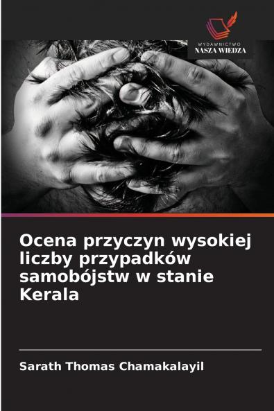 Ocena przyczyn wysokiej liczby przypadków samobójstw w stanie Kerala