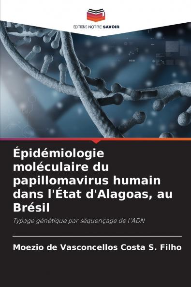Épidémiologie moléculaire du papillomavirus humain dans l'État d'Alagoas au Brésil