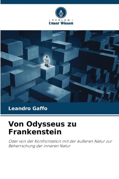 Von Odysseus zu Frankenstein