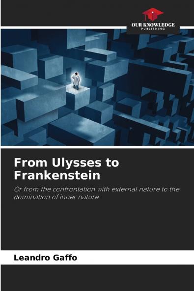 From Ulysses to Frankenstein