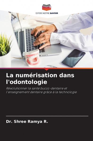 La numérisation dans l'odontologie