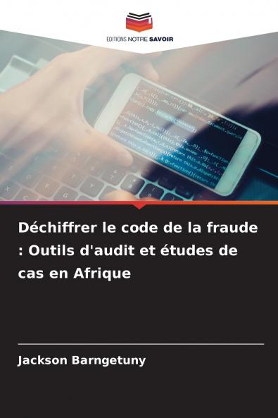 Déchiffrer le code de la fraude