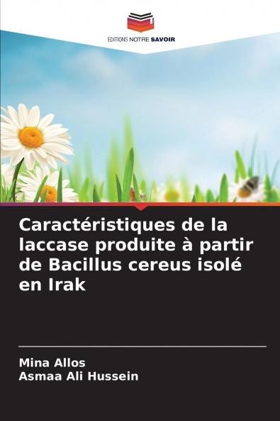 Caractéristiques de la laccase produite à partir de Bacillus cereus isolé en Irak