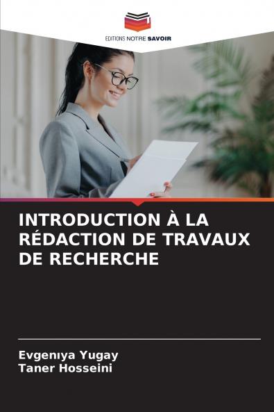 INTRODUCTION À LA RÉDACTION DE TRAVAUX DE RECHERCHE