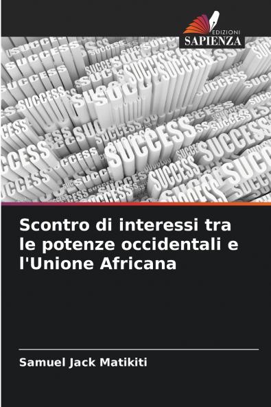 Scontro di interessi tra le potenze occidentali e l'Unione Africana