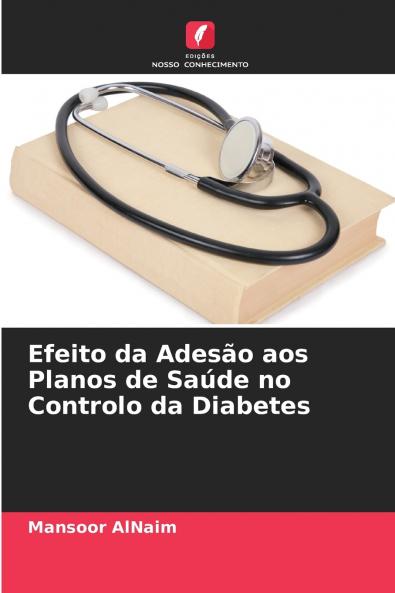 Efeito da Adesão aos Planos de Saúde no Controlo da Diabetes
