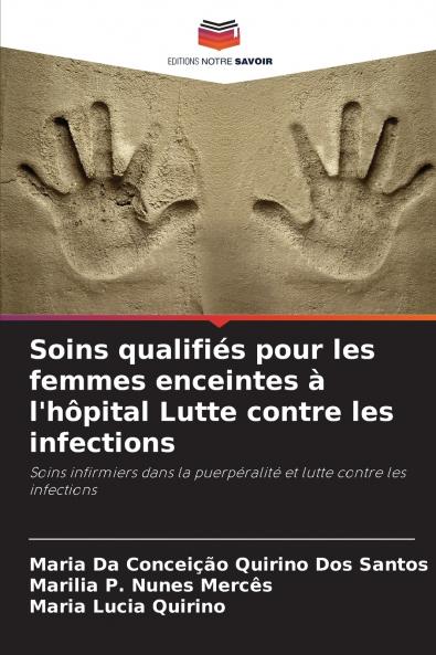 Soins qualifiés pour les femmes enceintes à l'hôpital Lutte contre les infections