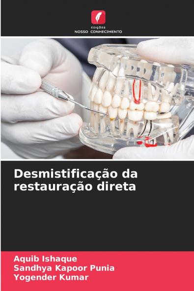 Desmistificação da restauração direta