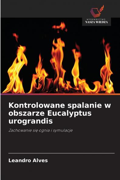 Kontrolowane spalanie w obszarze Eucalyptus urograndis