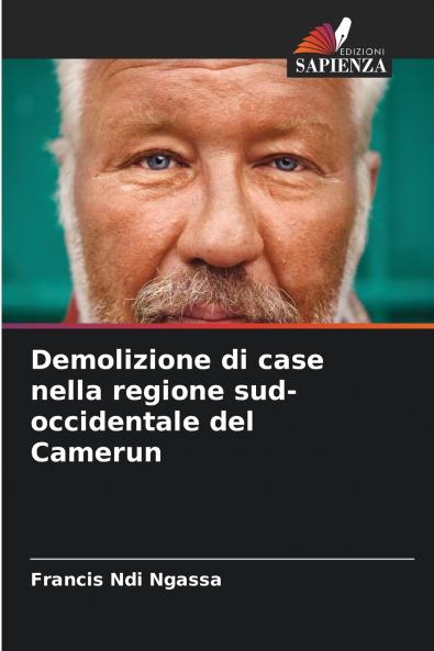 Demolizione di case nella regione sud-occidentale del Camerun