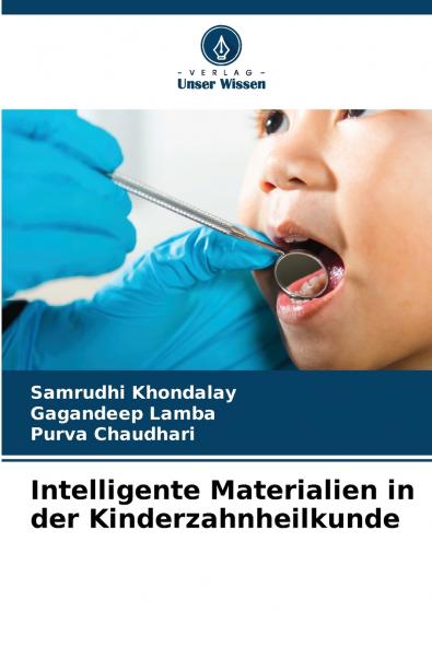 Intelligente Materialien in der Kinderzahnheilkunde