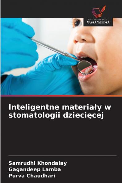 Inteligentne materiały w stomatologii dziecięcej
