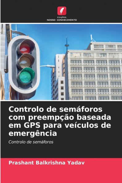 Controlo de semáforos com preempção baseada em GPS para veículos de emergência
