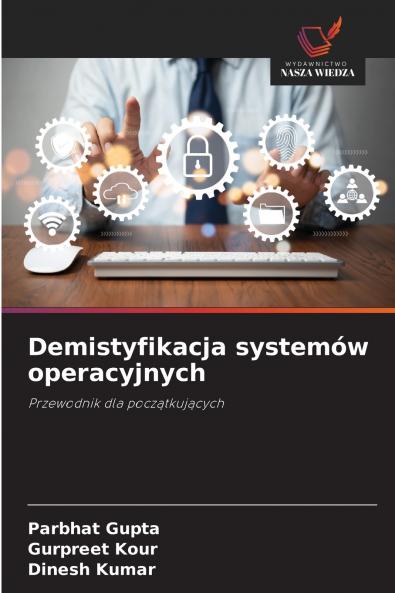Demistyfikacja systemów operacyjnych