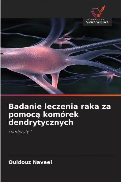 Badanie leczenia raka za pomocą komórek dendrytycznych