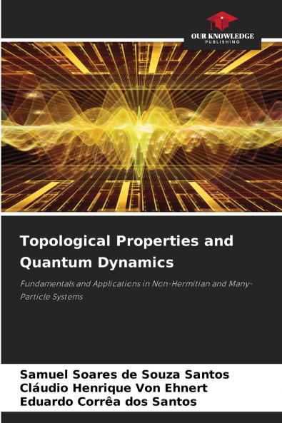 Topological Properties and Quantum Dynamics