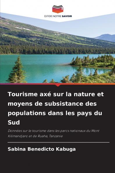 Tourisme axé sur la nature et moyens de subsistance des populations dans les pays du Sud