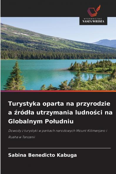 Turystyka oparta na przyrodzie a źródła utrzymania ludności na Globalnym Południu